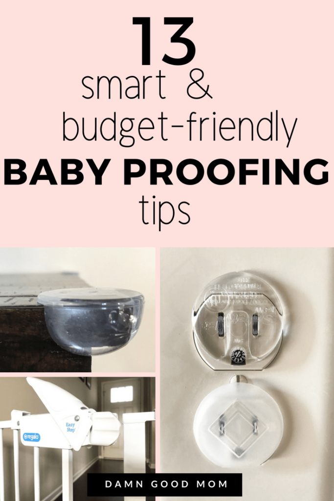 13 smart and budget-friendly babyproofing tips for new moms. Learn how to keep your baby safe on a budget.