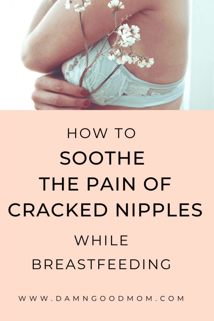 Breastfeeding tips, Breastfeeding pain, Sore and cracked nipples